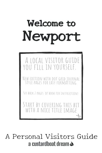 Welcome to Newport A Fun DIY Visitors Guide
