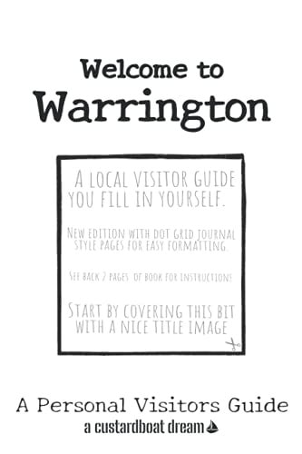 Welcome to Warrington A Fun DIY Visitors Guide