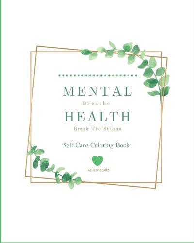Self Care Coloring Book Mental Health - Break The Stigma