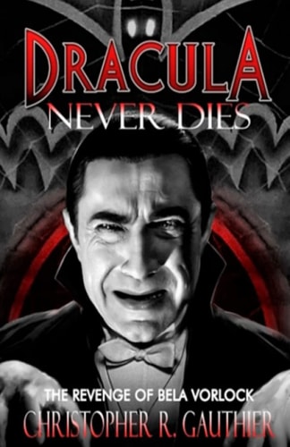 Dracula Never Dies The Revenge of Bela Vorlock