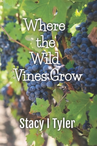 Where the Wild Vines Grow