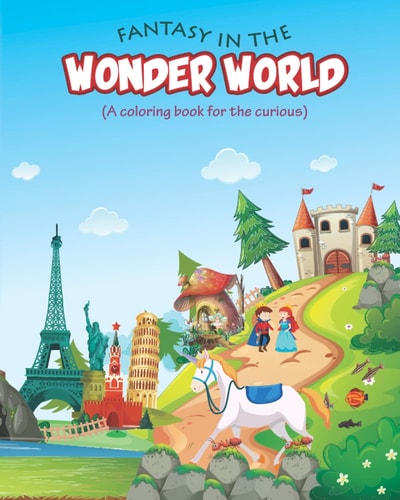 Fantasy in the WONDER WORLD (A Coloring Book for the Curious)