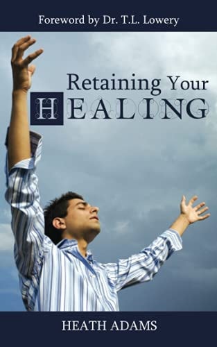 Retaining Your Healing