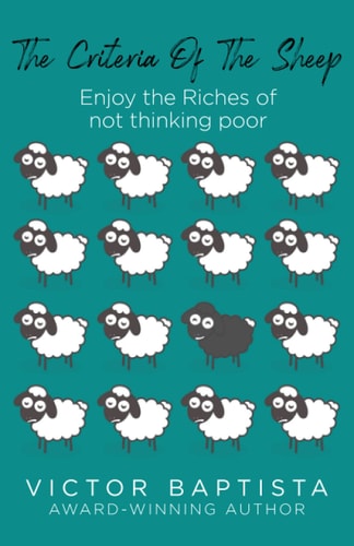 The Criteria Of The Sheep Enjoy the Riches of Not Thinking Poor