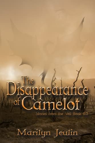 The Disappearance of Camelot Book # .5, Novella