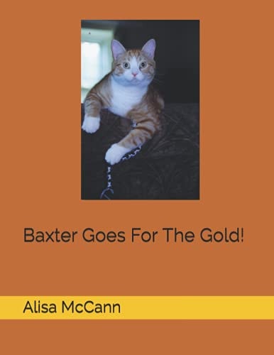Baxter Goes For The Gold!
