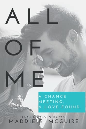 All of Me Single Again Series Book 1
