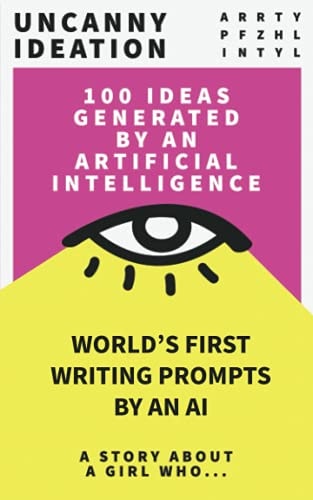 Uncanny Ideation Best Seller Writing Prompts: A Story About A Girl Who...