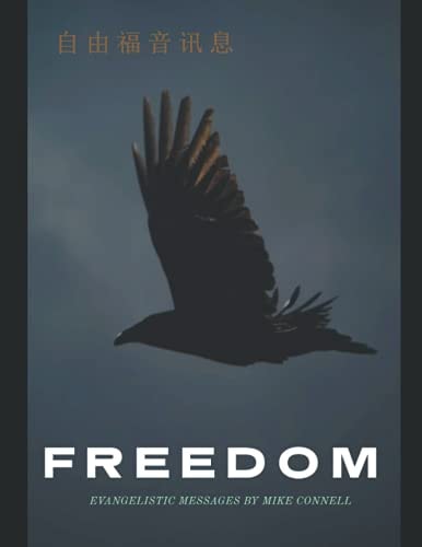Freedom Evangelistic Messages English & Chinese (simplified + Traditional)