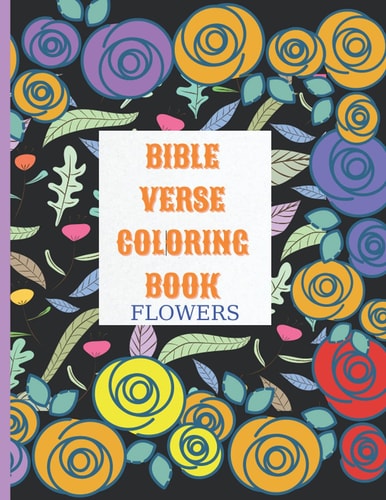 Bible Verse Coloring Book Flowers