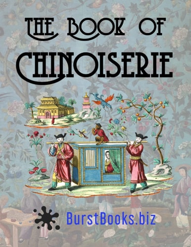 The Book of Chinoiserie Art in the Oriental Style