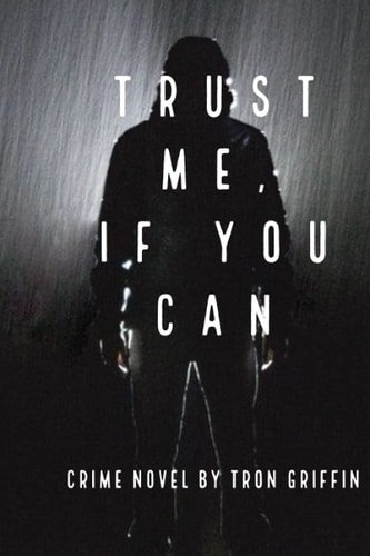 Trust Me, If You Can