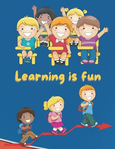 Learning is Fun