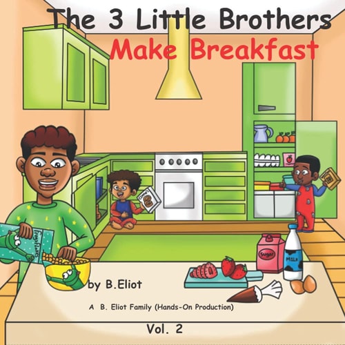 The 3 Little Brothers Make Breakfast
