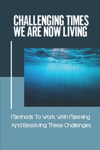 Challenging Times We Are Now Living Methods To Work With Meeting And Resolving These Challenges.: Awareness Of The Role Animals Play In Human Development