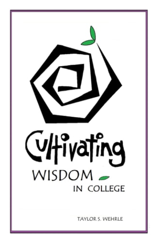 Cultivating Wisdom in College