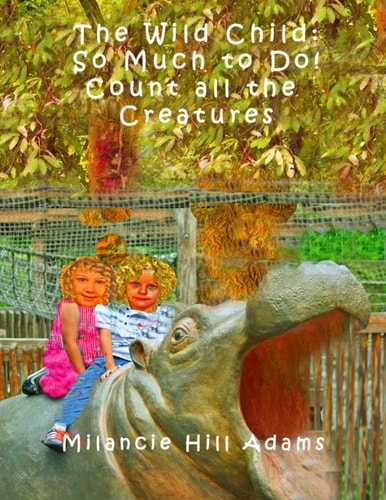 The Wild Child So Much to Do! Count All the Creatures