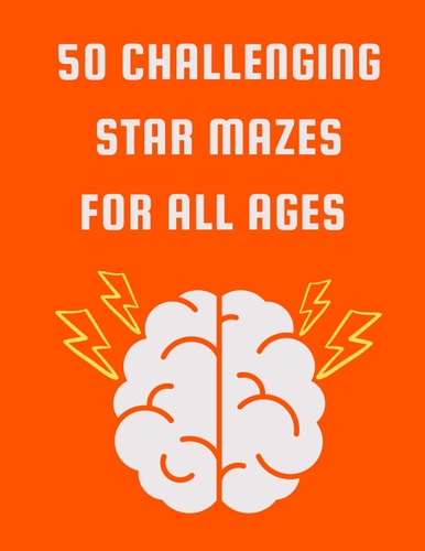 50 Challenging Star Mazes for All Ages Fun Activity Puzzle Book with Solutions