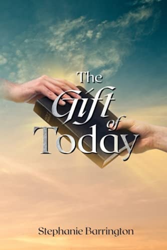 The Gift of Today