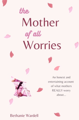 The Mother of All Worries