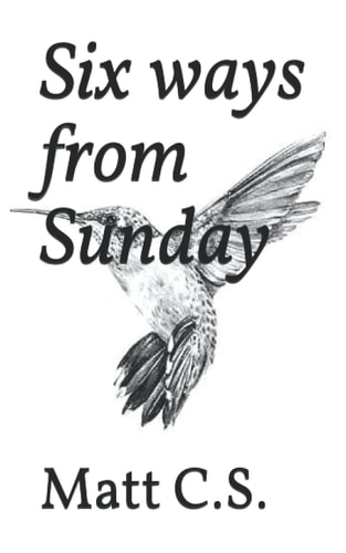 Six Ways from Sunday