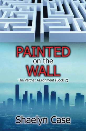 Painted on the Wall The Partner Assignment (Book 2)