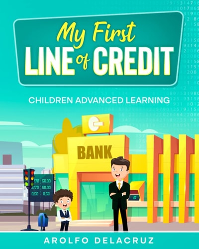 My First Line of Credit Children Advanced Learning