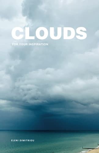 Clouds For Your Inspiration