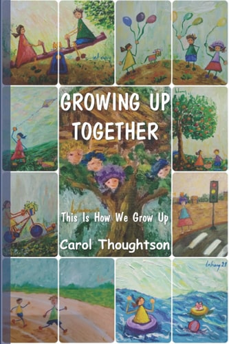 Growing Up Together This Is How We Grow Up Interesting Stories for Children - Beautiful Illustrated - Interactive Pages for Creation