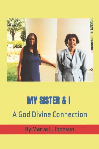 My Sister & I A God Divine Connection