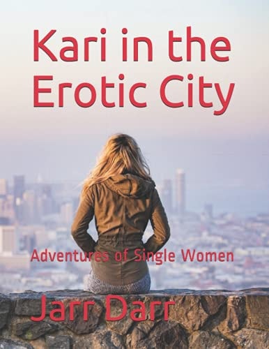 Kari in the Erotic City Adventures of Single Women