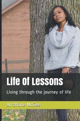 Life Of Lessons Living Through the Journey of Life