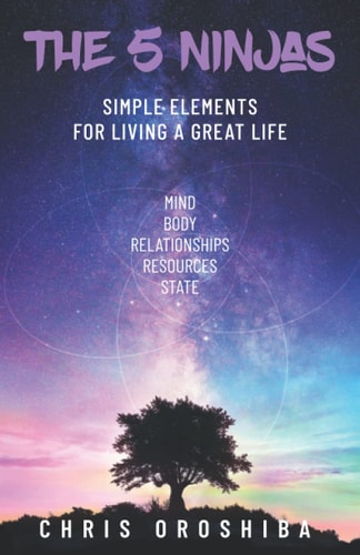 The 5 Ninjas Simple Elements For Living A Great Life