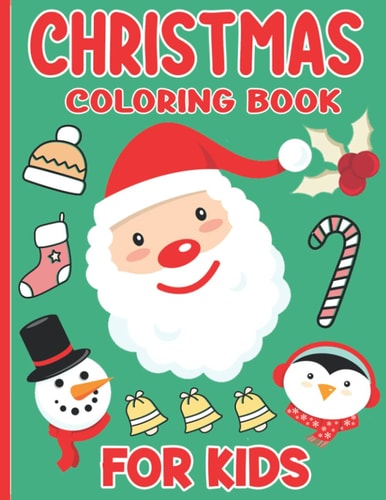 Christmas Coloring Book For Kids Fun Children's Christmas Gift Or Present for Toddlers & Kids