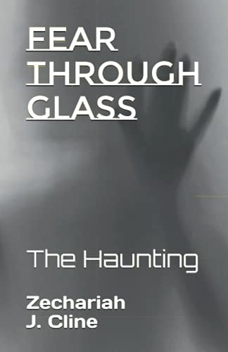 Fear Through Glass The Haunting