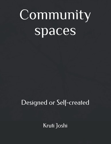 Community Spaces Designed Or Self-created