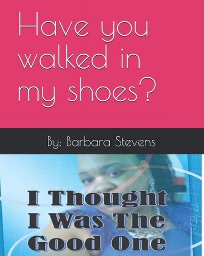 I Thought I Was the Good One Have You Walked in My Shoes?