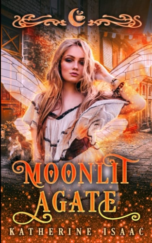 Moonlit Agate A Paranormal Small Town Romance