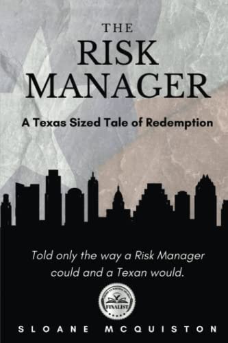 The Risk Manager A Texas Size Tale of Redemption