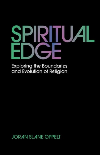Spiritual Edge: Exploring the Boundaries and Evolution of Religion