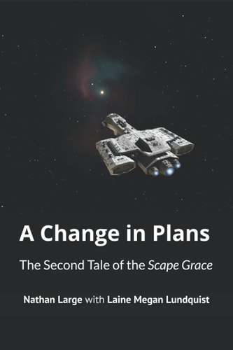 A Change in Plans The Second Tale of the Scape Grace