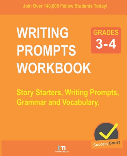 Writing Prompts - Grades 3-4 Story Starters, Writing Prompts, Grammar and Vocabulary