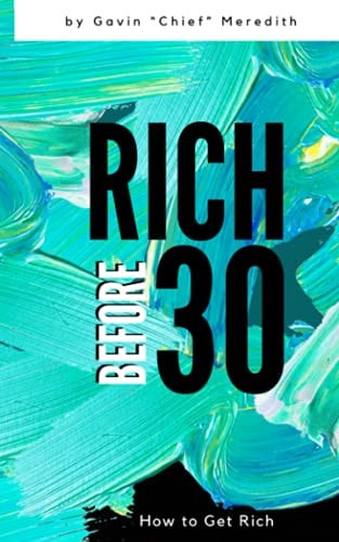 Rich Before 30 How to Get Rich