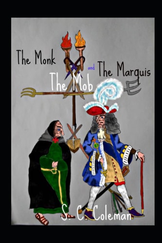 The Monk, the Mob, and the Marquis