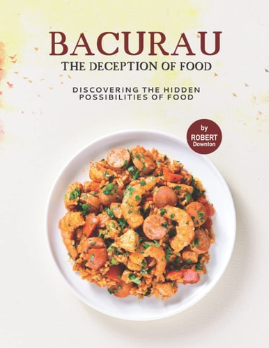 Bacurau - The Deception of Food Discovering the Hidden Possibilities of Food