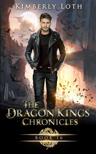 The Dragon Kings Chronicles Sixteen