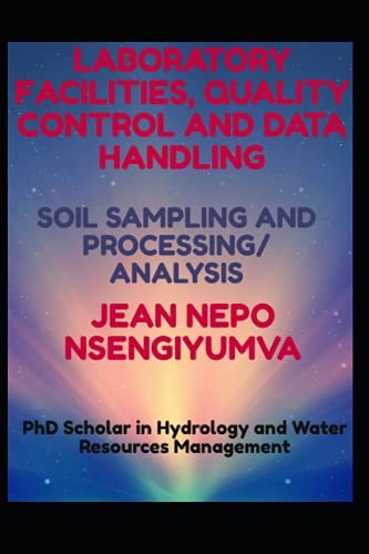 Laboratory Facilities, Quality Control and Data Handling Soil Sampling and Processing