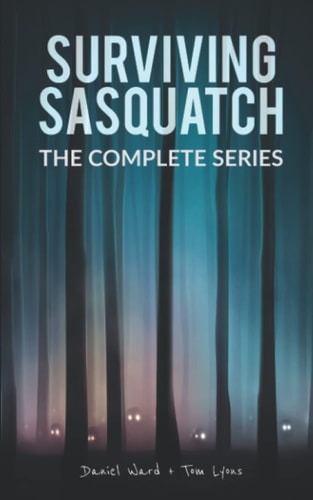Surviving Sasquatch The Complete Series