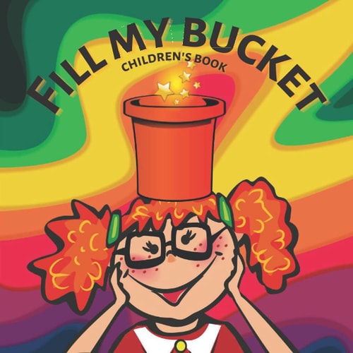 Fill My Bucket Children's Book