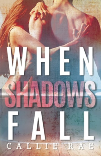 When Shadows Fall